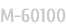 M-60100