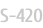 S-420