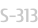 S-313