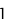 1