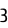 3