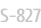 S-827