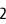 2