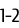 1-2