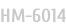 HM-6014